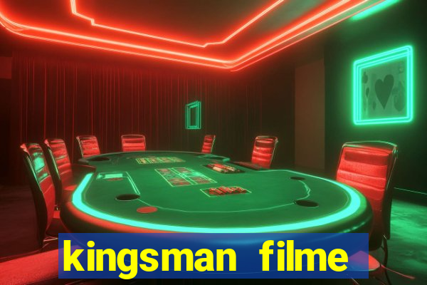 kingsman filme completo dublado superflix